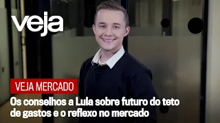 VEJA Mercado | Os conselhos a Lula sobre futuro do teto de gastos e o reflexo no mercado