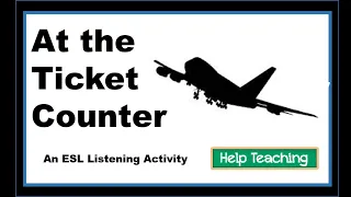 At the Airport Ticket Counter - ESL Listening Activity | Learn English