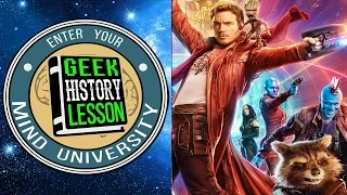 History of the Guardians of the Galaxy - Geek History Lesson