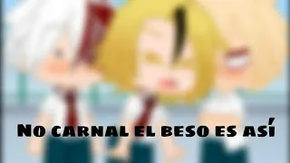 No carnal el beso es así | Meme [Versión TodoBaku y KamiBaku?!] BNHA