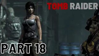 TOMB RAIDER Gameplay Walkthrough PART 18 [PC] - NO COMMENTARY