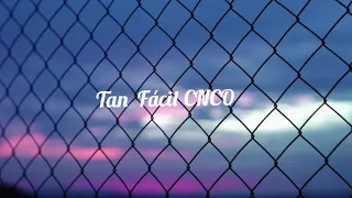 Tan fácil - CNCO letra