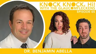 Naked Patients With Emergency Physician Dr. Ben Abella | Knock Knock, Hi! with the Glaucomfleckens