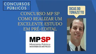 Concurso MP SP - Ministério Público de São Paulo - como realizar um excelente estudo em pré-edital