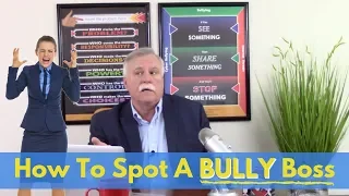 How To Spot A Bully Boss | What To Look For & What To Do At Work