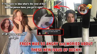 [FreenBecky] Update! The reason why Becky saying sorry about this new issue of her - “Worried Freen”