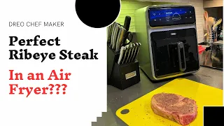 Perfect Ribeye Steak in an.... AIR FRYER???!  Dreo Chef Maker