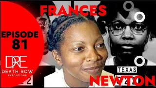 Frances Elaine Newton Lands on Death Row for Killing Her Family- DEATH ROW EXECUTIONS EPISODE 81