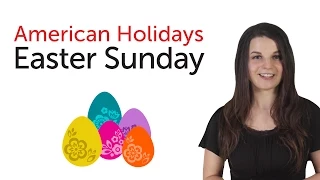 American Holidays - Easter Sunday
