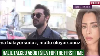 Halil Ibrahim Ceyhan Talked about Sila Turkoglu for the first Time