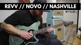 We went to Nashville and played Revv's new amp (and Novo guitars!)