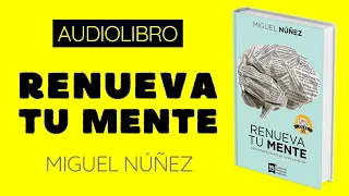 Renueva tu mente 🎧 PASTOR MIGUEL NÚÑEZ 📖 𝘈𝘶𝘥𝘪𝘰𝘓𝘪𝘣𝘳𝘰𝘴 𝘊𝘳𝘪𝘴𝘵𝘪𝘢𝘯𝘰𝘴