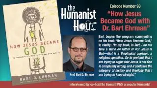 How Jesus became God on Humanist Hour