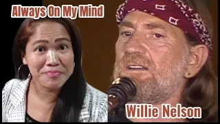 Nickky Soprano Reaction To Willie Nelson/ ALWAYS ON MY MIND (As You Were Always On My Mind)