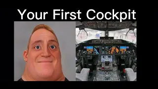 Mr Incredible becoming old (Your first cockpit)