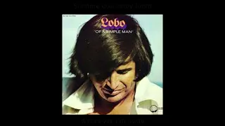 LOBO -  How Can I Tell Her (1973) (Texto inglés-español)