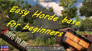 Easy Horde base for beginners | 7 days to die (Alpha 19)