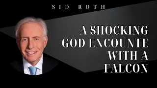 A Shocking God Encounte  With a FALCON - Sid Roth 2024