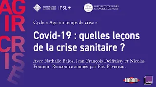 Agir en temps de crise - Covid-19 : quelles leçons de la crise sanitaire ?