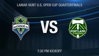 U.S. Open Cup: Seattle Sounders FC vs Portland Timbers