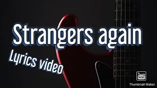 Strangers again lyrics video by Cinema