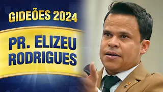 Gideões 2024 - Pr. Elizeu Rodrigues