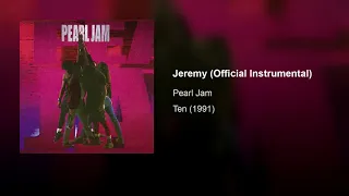 Pearl Jam - Jeremy (Official Instrumental)