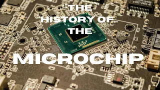 The History of the Microchip