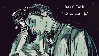 Rauf Faik /это ли счастье /رؤوف و فايق - هل هذه سعادة - مترجمة عربي مع الانكليزي ✨