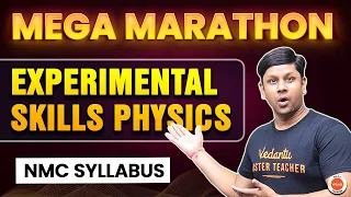 NEET 2024 Physics Marathon | Unit 20 | Experimental Skills | NMC Syllabus