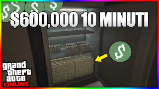 Come Fare $600,000 Su Gta 5 Online In Meno di 10 Minuti | Soldi Facili Per Tutti Tutorial Sfide Sett