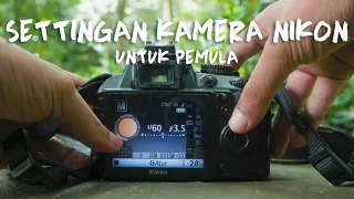 SETTINGAN FOTO KAMERA NIKON