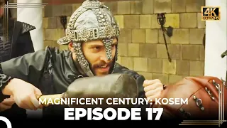 Magnificent Century: Kosem Episode 17 (English Subtitle) (4K)