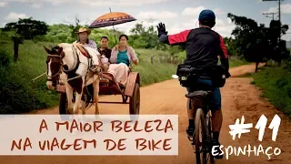 Onde está a maior beleza numa viagem de bicicleta | #11 Guia de Cicloturismo Serra do Espinhaço