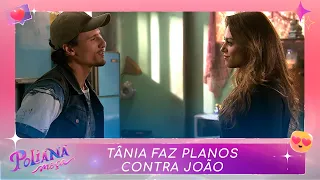 Tânia faz planos contra João | Poliana Moça (31/03/23)