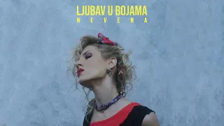 NEVENA - LJUBAV U BOJAMA (OFFICIAL VIDEO)