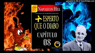 CAPÍTULO 08 - MAIS ESPERTO QUE O DIABO - NAPOLEON HILL AUDIOLIVRO/AUDIOBOOK