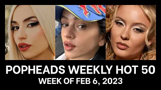 Popheads Weekly Hot 50 Chart: Week of February 6, 2023