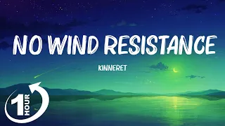 [ Loop 1Hour ]  Kinneret - No Wind Resistance (sped up/tiktok remix) Lyrics | i've been here 60 yea