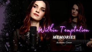 Within Temptation - MEMORIES (acoustic cover by Diary of Madaleine)