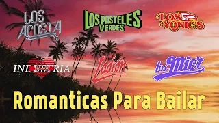 Cumbias Romanticas: Liberacion, Samuray, Brindys, Viento y Sol, Mojado, Pegasso, Los Acosta, Bronco!