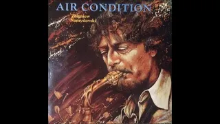 Zbigniew Namysłowski - Air Condition (1981) FULL ALBUM { Jazz Fusion }