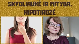 Skydliaukės ligos ir mityba | Hipotirozė