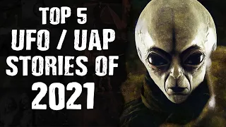 2021 年のベスト: 2021 年の UFO UAP ストーリー トップ 5