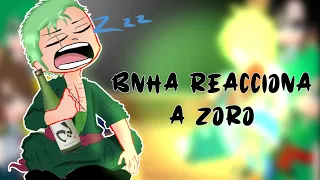 🎀bnha reaccionan a Zoro🎀 | 2/? | GC | Kiara Gamer:3 |{leer descripción) | Especial Navidad🌲🌟🎄🎇