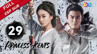 【ESP SUB】《Princess Agents》capítulo 29 (Zhao Liying | Lin Gengxin) 楚乔传【China Zone - Español】