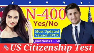 New US Citizenship Interview 2024 - N400 50 Yes No Questions (1-50) & 60 Most Asked Word Definitions