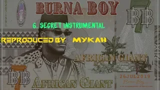 🔥🔥Burna Boy - SECRET INSTRUMENTAL REMAKE BY MYKAH