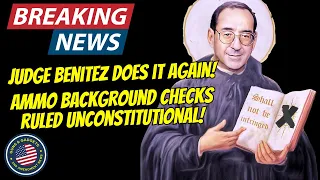 BREAKING NEWS: Judge Benitez Rules California Ammo Background Checks UNCONSTITUTIONAL!