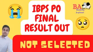 IBPS PO FINAL CUT OFF ðŸ¥ºII MY SCORECARD AND RESULT ðŸ˜”ðŸ˜“II NOT SELECTEDðŸ˜­